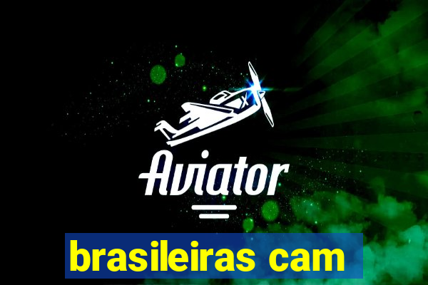 brasileiras cam